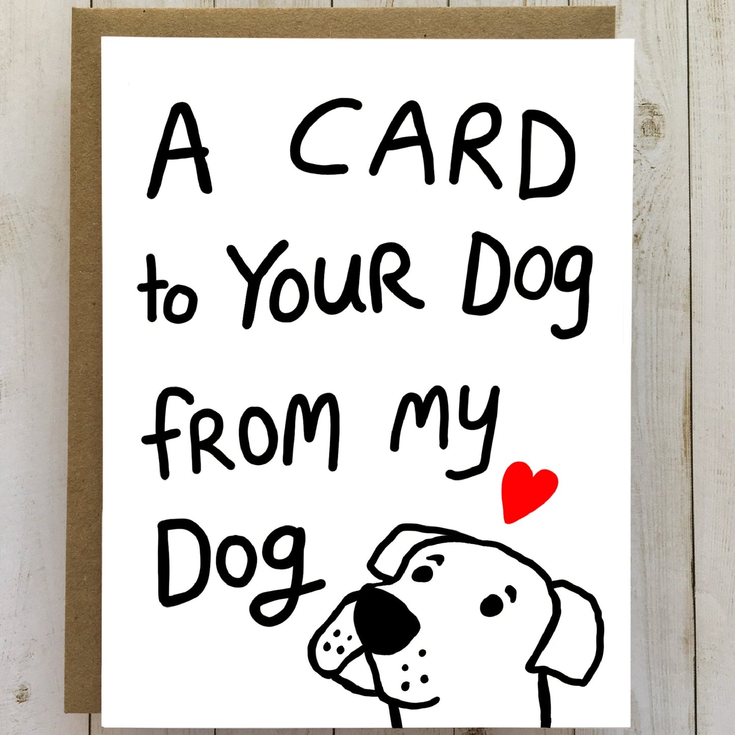 Bangs & Teeth - Card From Dog to Dog, Valentine Card, friendship card, dog - Addie Rose Boutique - Austin