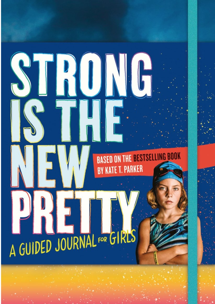 Microcosm Publishing & Distribution - Strong is the New Pretty: A Guided Journal for Girls - Addie Rose Boutique - Austin