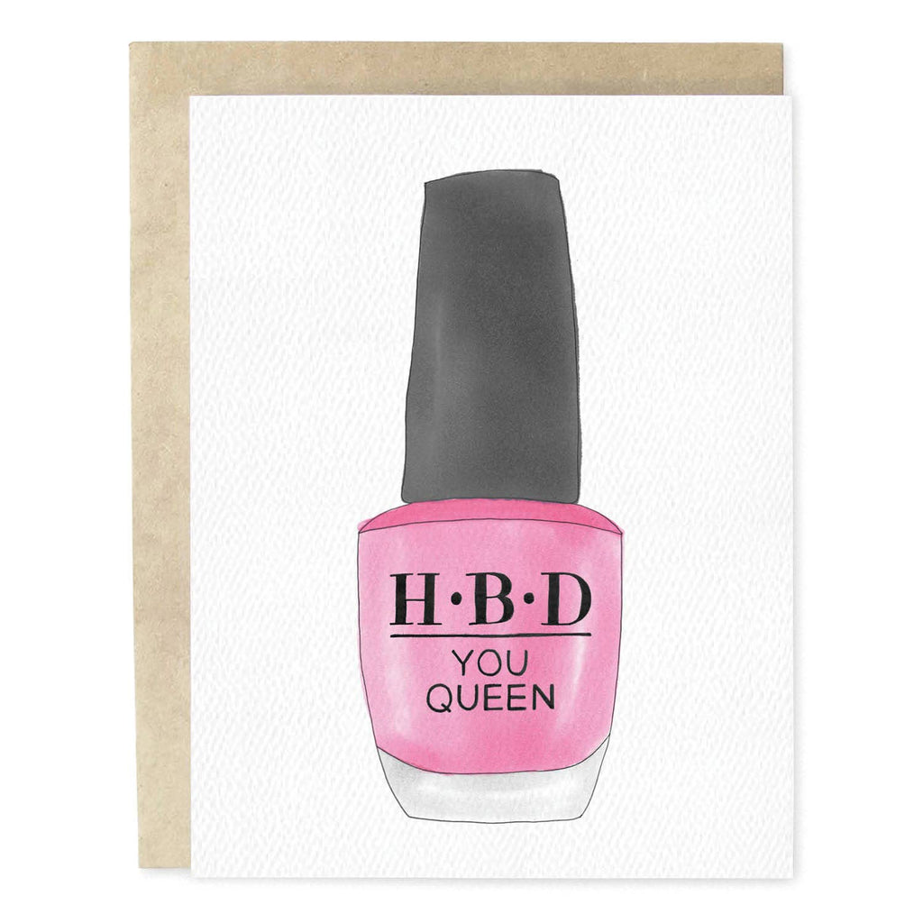 Skribbles - HBD Queen Nail Polish Birthday Greeting Card - Addie Rose Boutique - Austin